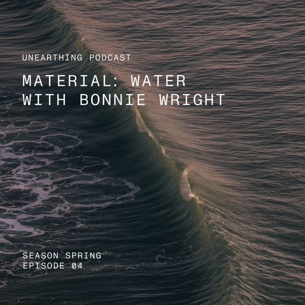 Unearthing: Water with Bonnie Wright